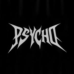 psycho (feat. kasz beat) (Explicit)