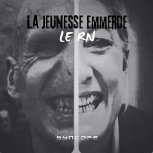 La Jeunesse Emmerde Le RN (Explicit)