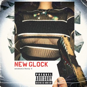 NEW GLOCK (Explicit)