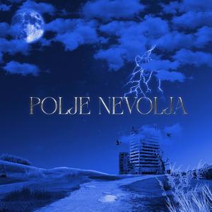 Polje Nevolja (feat. BL¥) [Explicit]