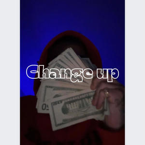 Change up (Explicit)