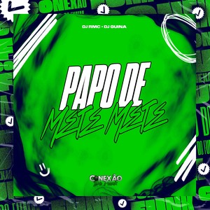 Papo de Mete Mete (Explicit)