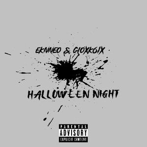 Halloween Night (feat. gloxk6ix) [Explicit]