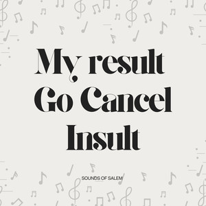 My Result Go Cancel Insult
