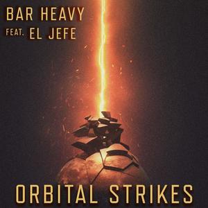 Orbital Strikes(feat. El Jefe) (Explicit)