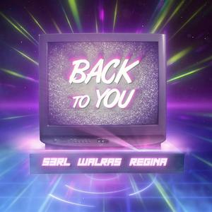 Back To You (feat. Regina)