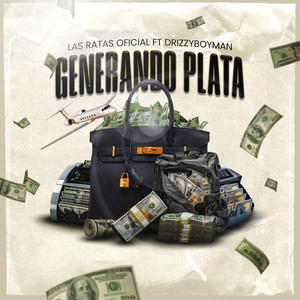 Generando Plata (feat. drizzyboyman) (Explicit)