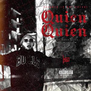 Quien Quien (Explicit)