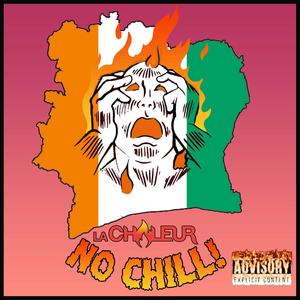 No Chill(Dapper Dan) (Explicit)