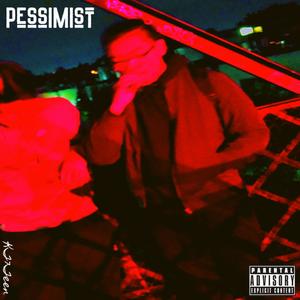 Pessimist (Explicit)