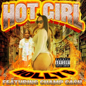 Hot Girl(feat. Champ Cash) (Explicit)