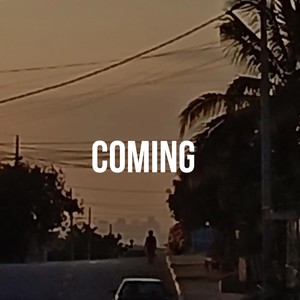 Coming (Explicit)