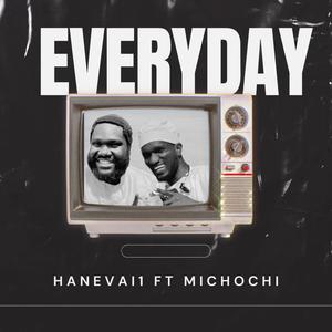 Everyday (feat. MICHOCHI)