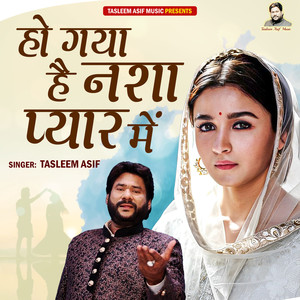 Ho Gaya Hai Nasha Pyar Mein
