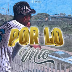 Por lo mio (Explicit)