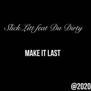 Make It Last (Explicit)