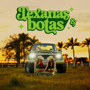Las Marias - TEXANAS&BOTAS (Explicit)