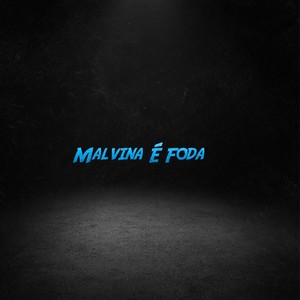 Malvina É Foda (Explicit)