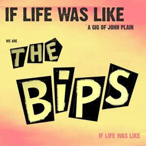 If Life Was Like a Gig of John Plain (Explicit)