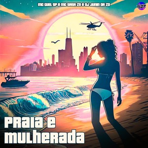 PRAIA E MULHERADA (Explicit)