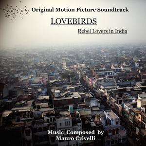 Lovebirds - Rebel Lovers in India