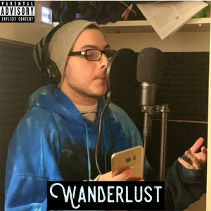 Wanderlust (Explicit)