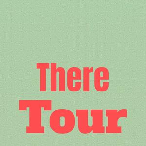 There Tour