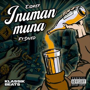 INUMAN NA (feat. Saved) (Explicit)