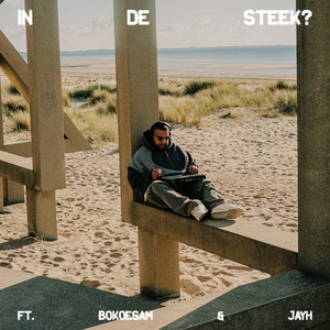IN DE STEEK? (Explicit)