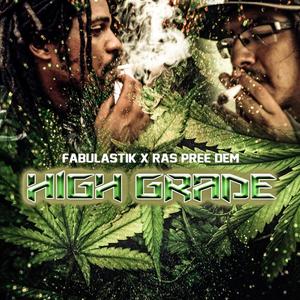 High Grade (feat. Ras Pree Dem) [Explicit]