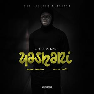 Yashani (feat. Cp The RapKing)