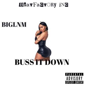 BUSS IT DOWN (Explicit)