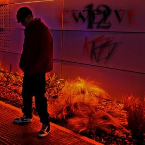 Twelve (Explicit)