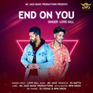 End on you (feat. Love Gill)