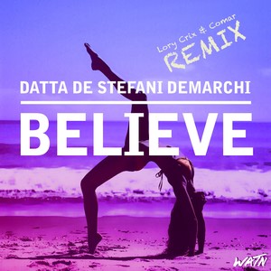 Believe (Lory Crix & Comar Remix)