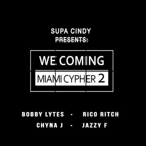 We Coming Miami Cypher 2 (Explicit)
