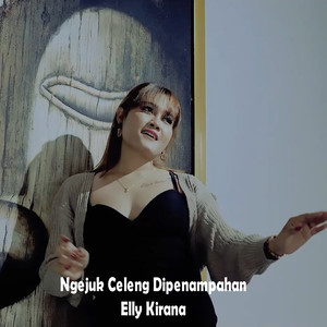 NGEJUK CELENG DI PENAMPAHAN