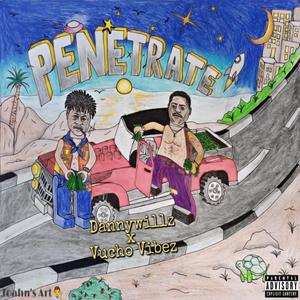 Penetrate(feat. Vucho vibez)