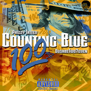 Counting Blue Hunnits (feat. Dusabe Two7even) (Explicit)