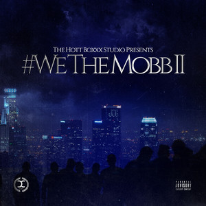 #WeTheMobb2 (Explicit)