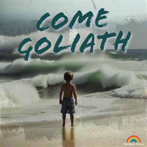 COME GOLIATH (Inst.)