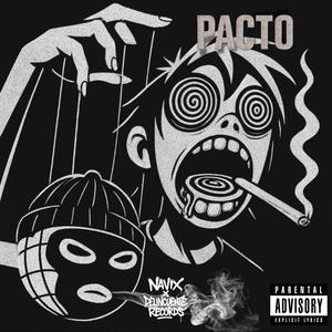 PACTO (feat. Navix & A.K.A. Guadalupe Alfaro) (Explicit)