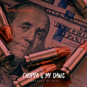Choppa 4 My Dawg (Explicit)