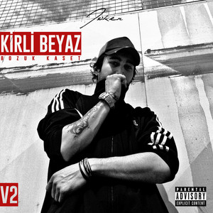 Kirli Beyaz / Bozuk Kaset (Explicit)