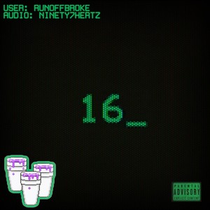 16 (feat. Ninety7hertz) [Explicit]