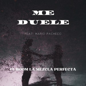 Me Duele (feat. Mario Pacheco)