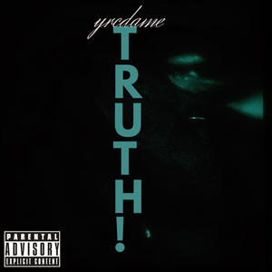 TRUTH! (Explicit)