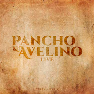 Pancho Y Avelino (Live) [Explicit]