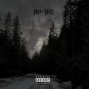 Grey Skies (feat. Loner) [Explicit]