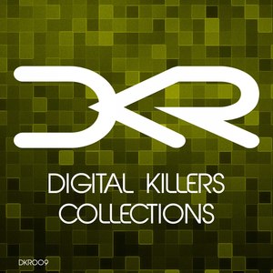 Digital Killers Collections